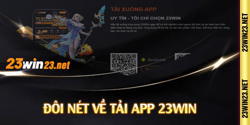 Đôi nét về tải app 23win